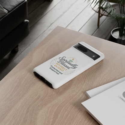 Spiritually Blessed Phone Case — "Divinely Guided, Protected and Supported"