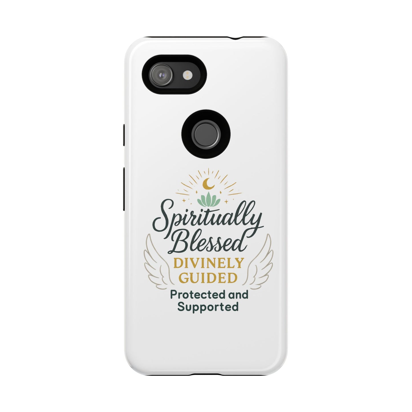 Spiritually Blessed Phone Case — "Divinely Guided, Protected and Supported"