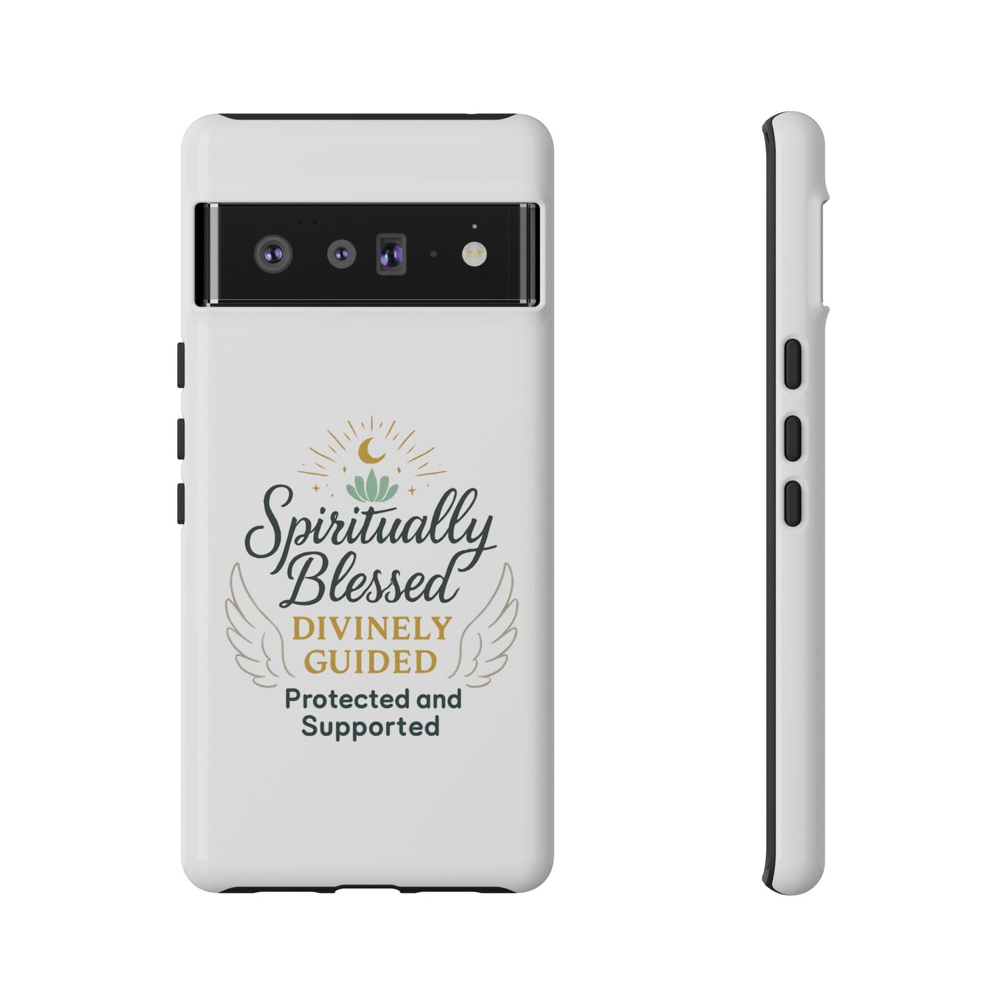 Spiritually Blessed Phone Case — "Divinely Guided, Protected and Supported"