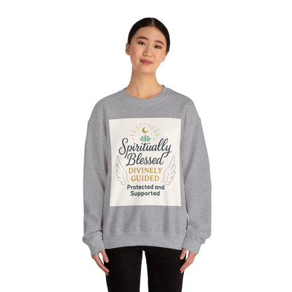 Spiritually Blessed Crewneck Sweatshirt — "Spiritually Blessed, Divinely Guided" Inspirational Pullover