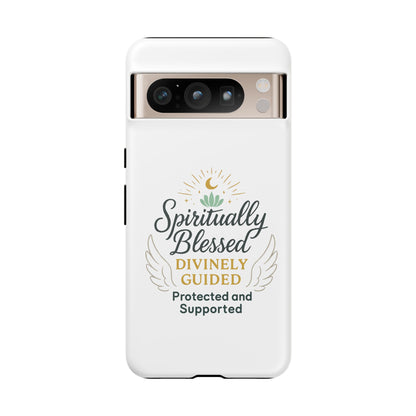 Spiritually Blessed Phone Case — "Divinely Guided, Protected and Supported"