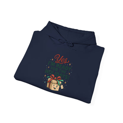 Holiday Ready Hoodie – “Yes I’m Ready for the Holidays!” Gift Box Sweatshirt